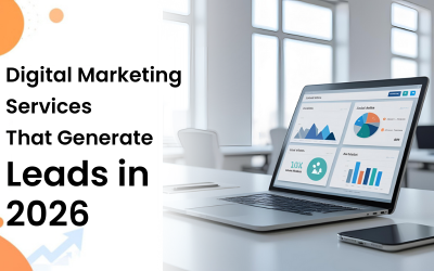 Digital Marketing Services That Actually Generate Leads in 2026